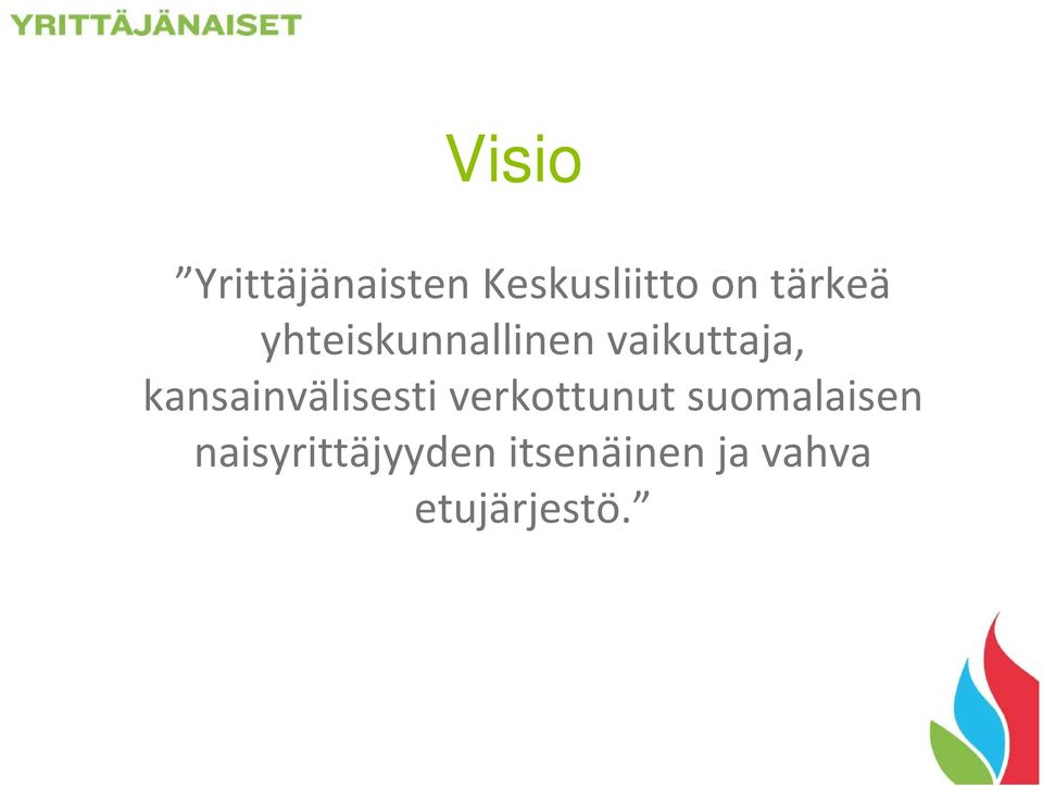 kansainvälisesti verkottunut suomalaisen