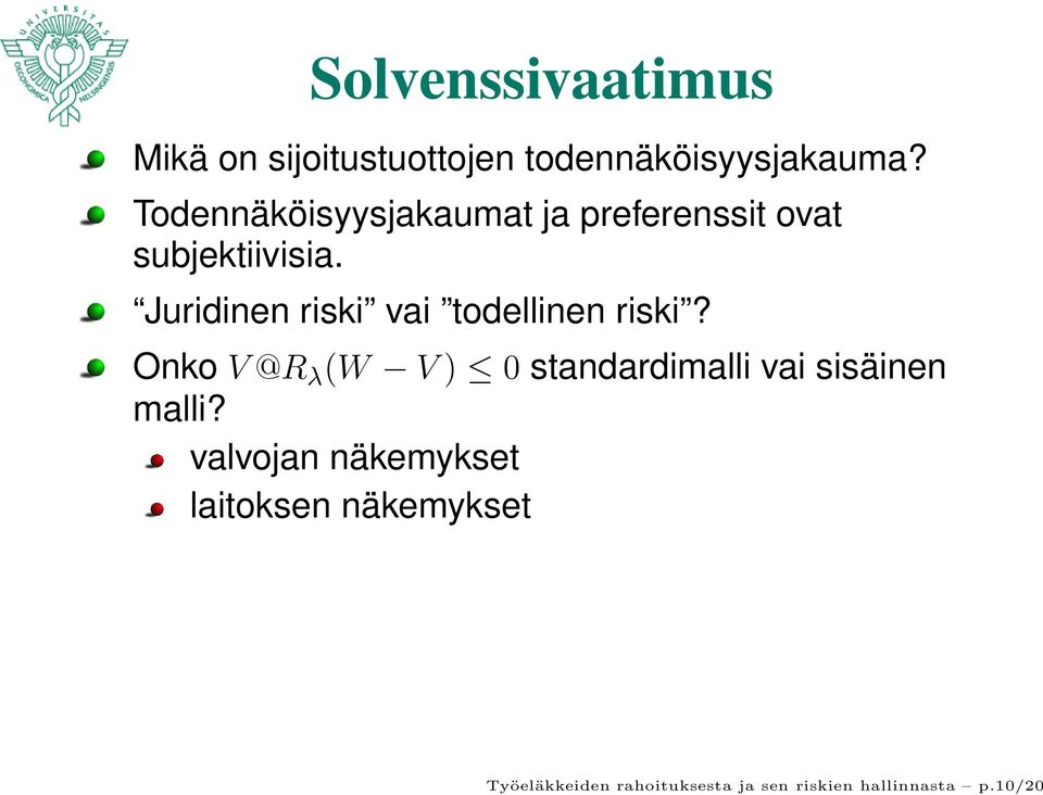 Juridinen riski vai todellinen riski?