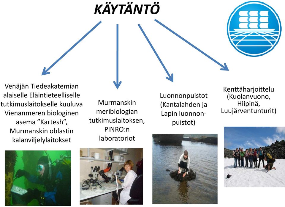 kalanviljelylaitokset Murmanskin meribiologian tutkimuslaitoksen, PINRO:n laboratoriot