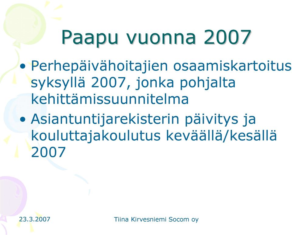 pohjalta kehittämissuunnitelma