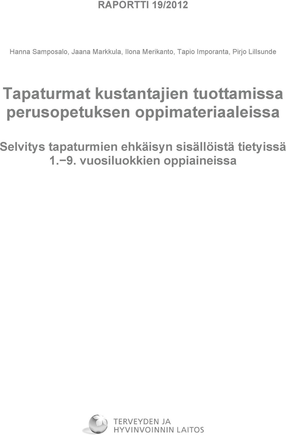 kustantajien tuottamissa perusopetuksen oppimateriaaleissa