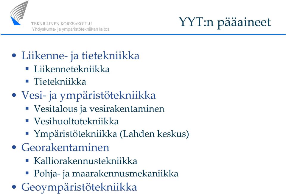 vesirakentaminen Vesihuoltotekniikka Ympäristötekniikka (Lahden