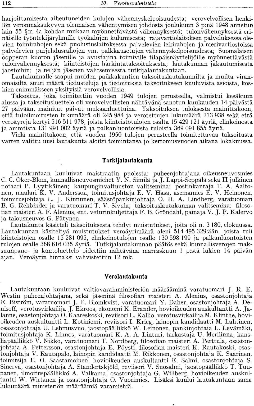 puolustuslaitoksessa palvelevien leirirahojen ja merivartiostoissa palvelevien purjehdusrahojen ym.