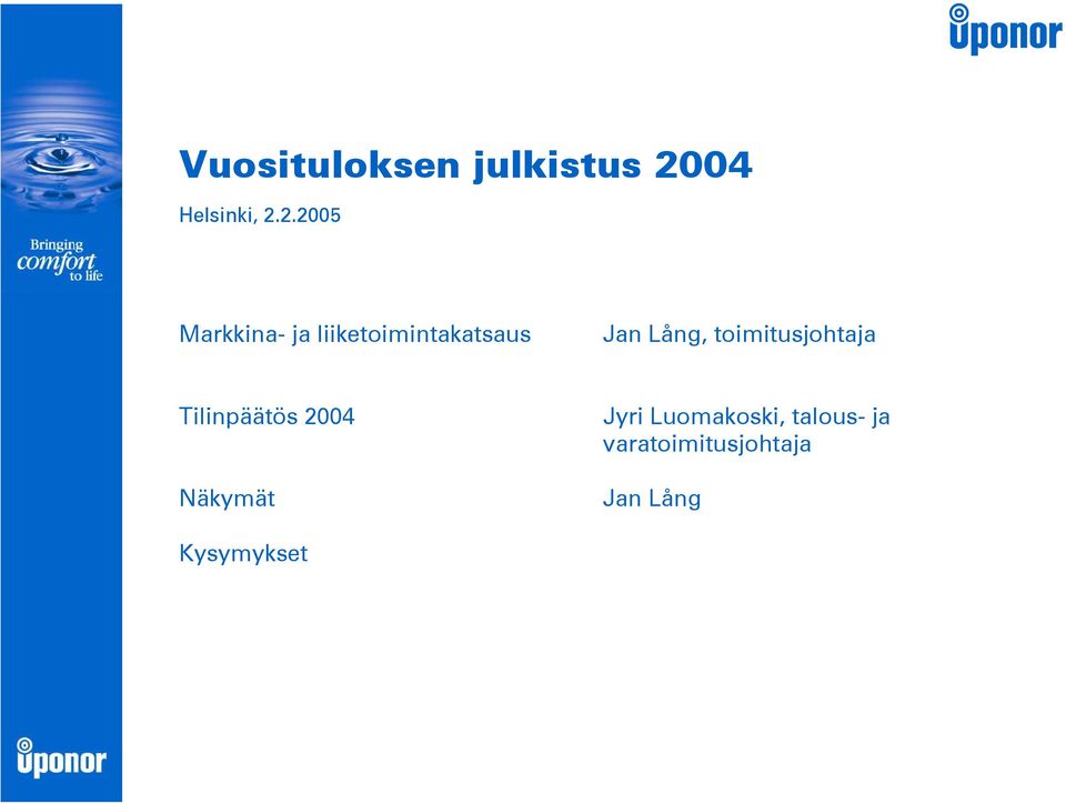 2.2005 Markkina- ja liiketoimintakatsaus Jan