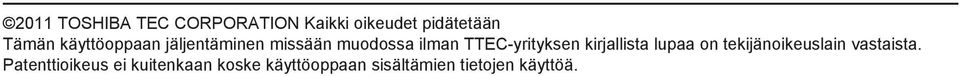 TTEC-yrityksen kirjallista lupaa on tekijänoikeuslain