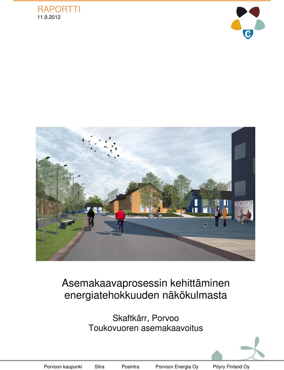 energiatehokkuuden näkökulmasta Skaftkärr,