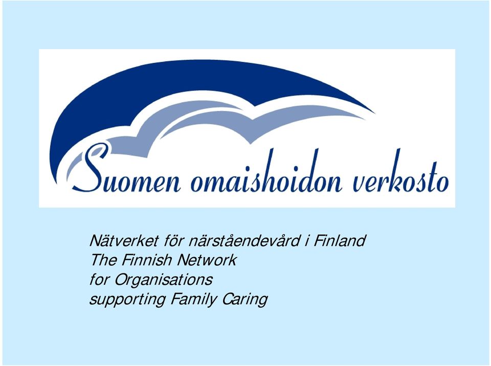 The Finnish Network for