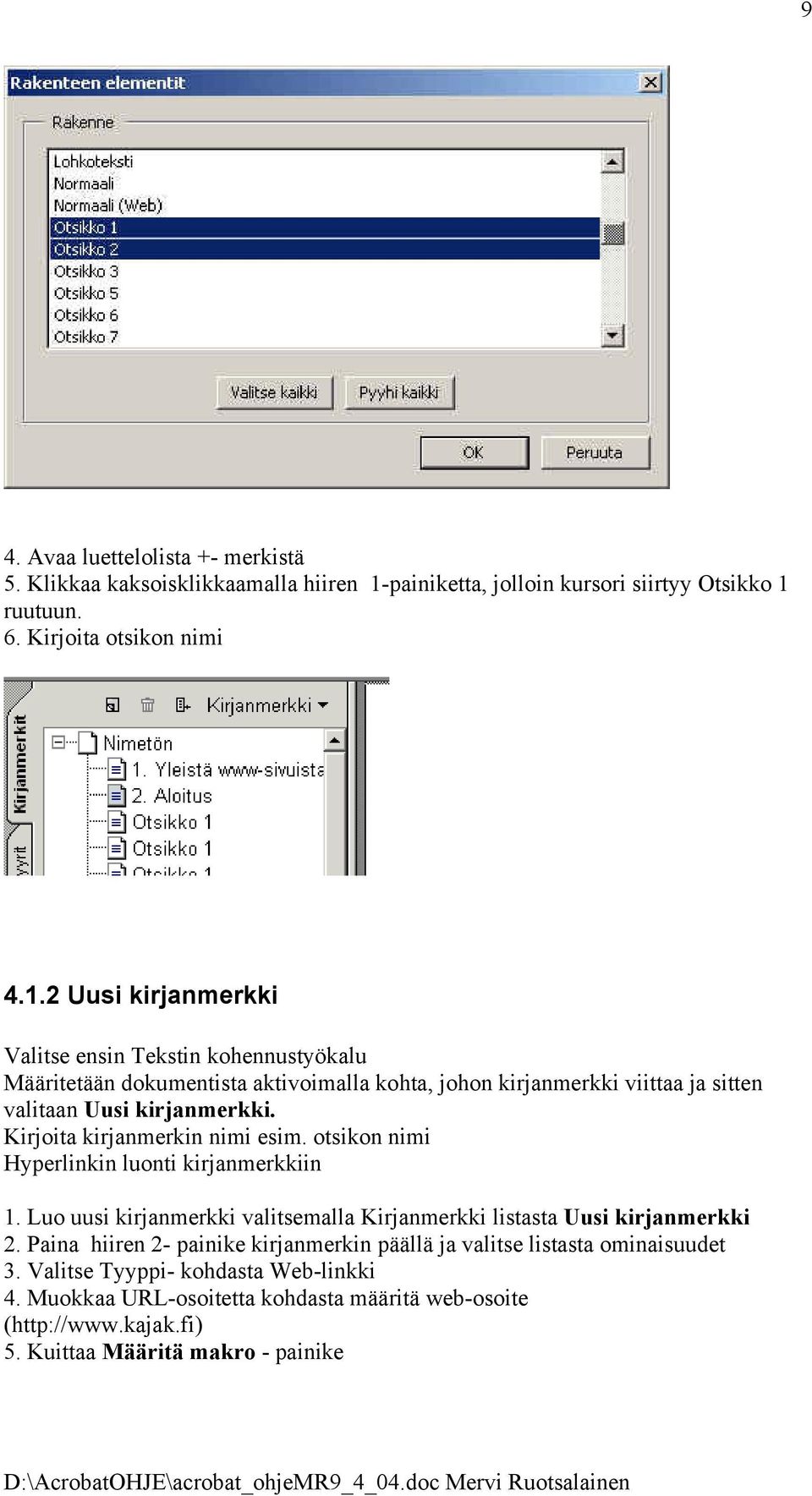 ruutuun. 6. Kirjoita otsikon nimi 4.1.