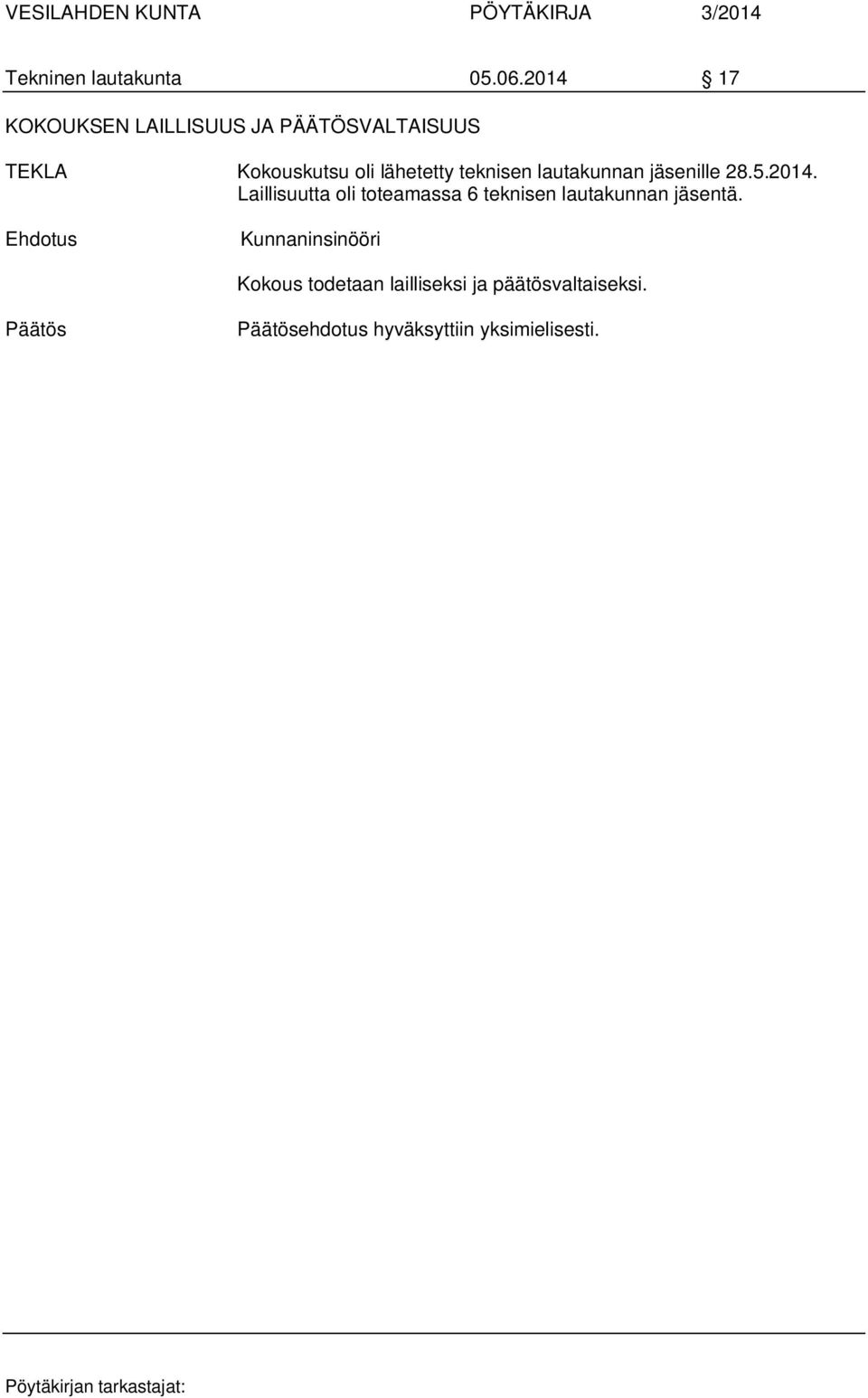 lähetetty teknisen lautakunnan jäsenille 28.5.2014.
