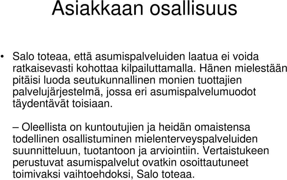 täydentävät toisiaan.