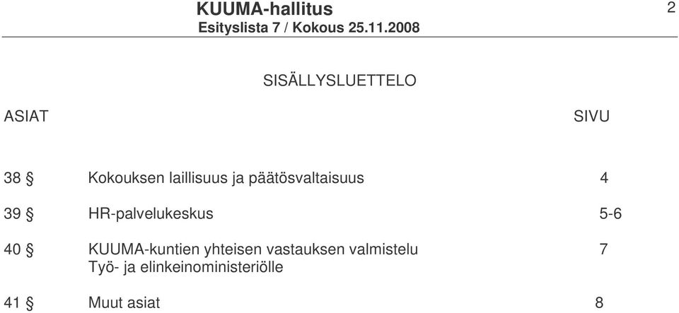 HR-palvelukeskus 5-6 40 KUUMA-kuntien yhteisen