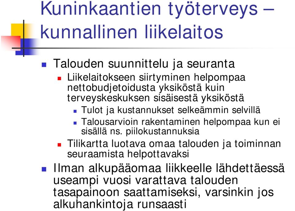 kun ei sisällä ns.