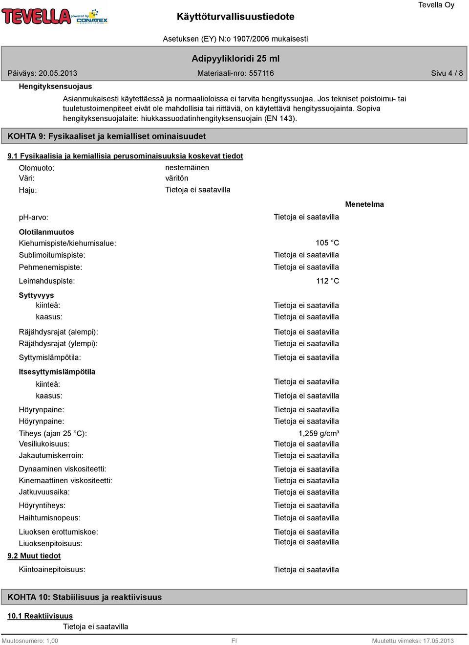 KOHTA 9: Fysikaaliset ja kemialliset ominaisuudet 9.