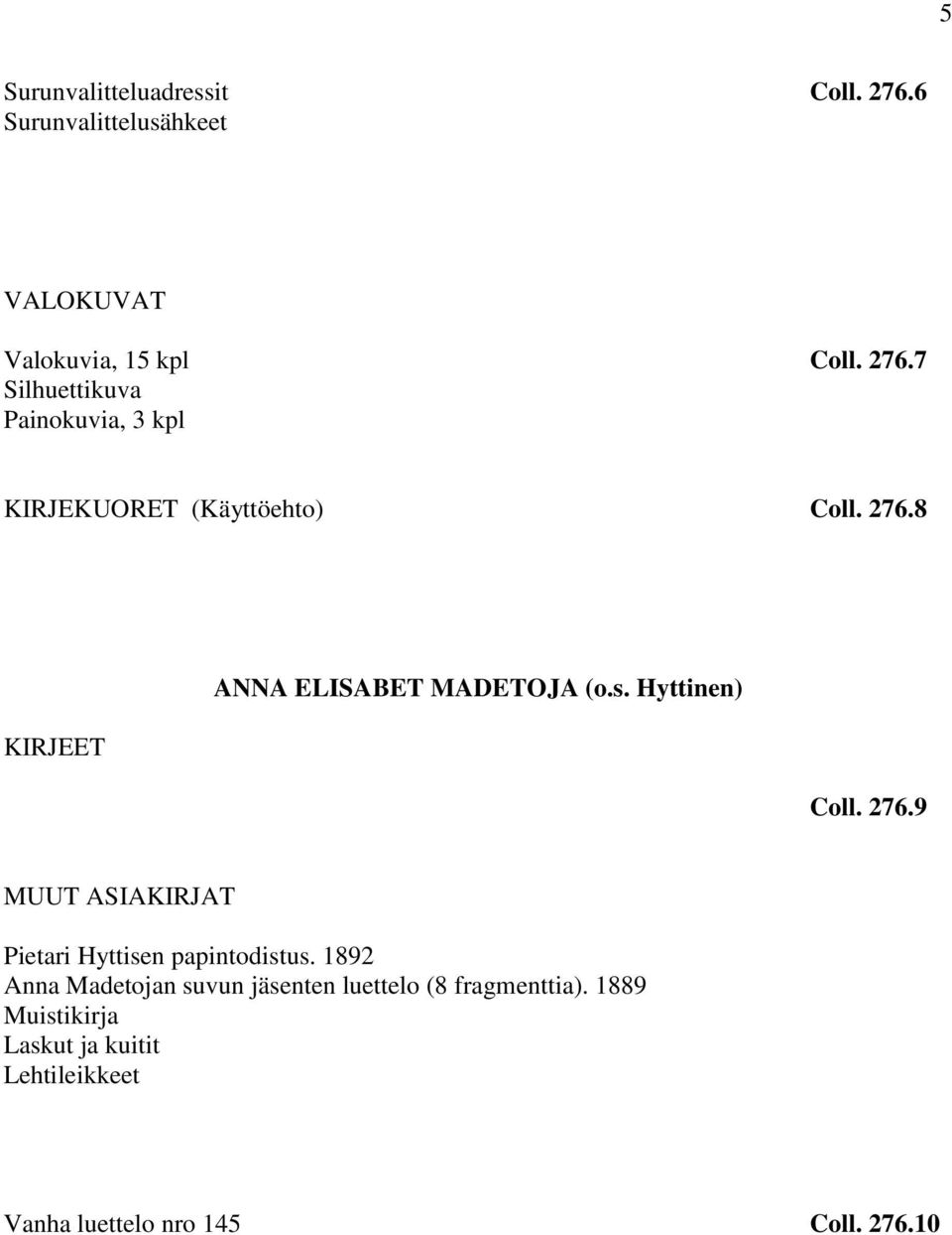 9 MUUT ASIAKIRJAT Pietari Hyttisen papintodistus.