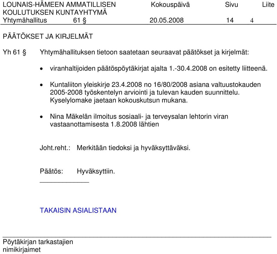 päätöspöytäkirjat ajalta 1.-30.4.