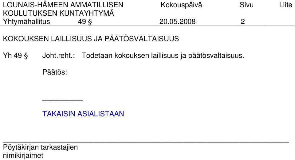 PÄÄTÖSVALTAISUUS Yh 49 Joht.reht.