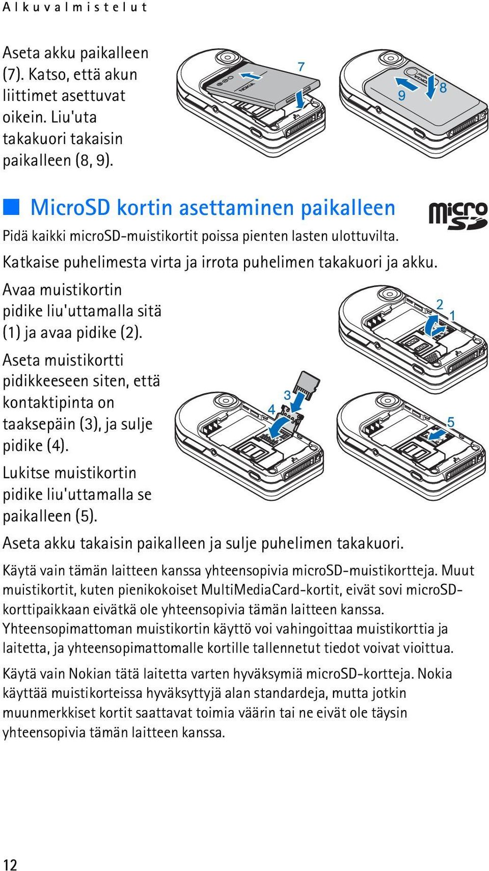 Avaa muistikortin pidike liu'uttamalla sitä (1) ja avaa pidike (2). Aseta muistikortti pidikkeeseen siten, että kontaktipinta on taaksepäin (3), ja sulje pidike (4).