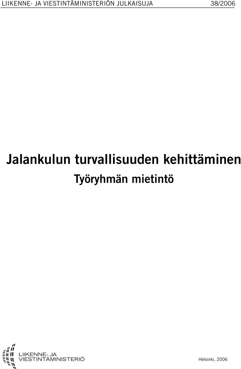 38/2006 Jalankulun