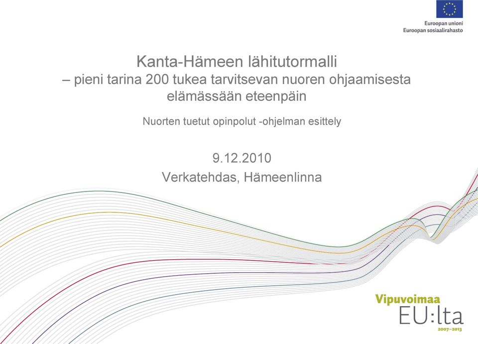elämässään eteenpäin Nuorten tuetut opinpolut