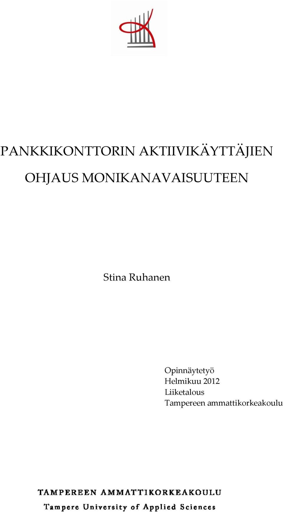 Ruhanen Opinnäytetyö Helmikuu 2012