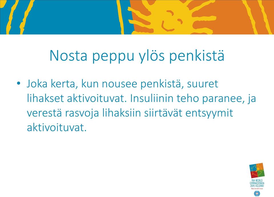 aktivoituvat.