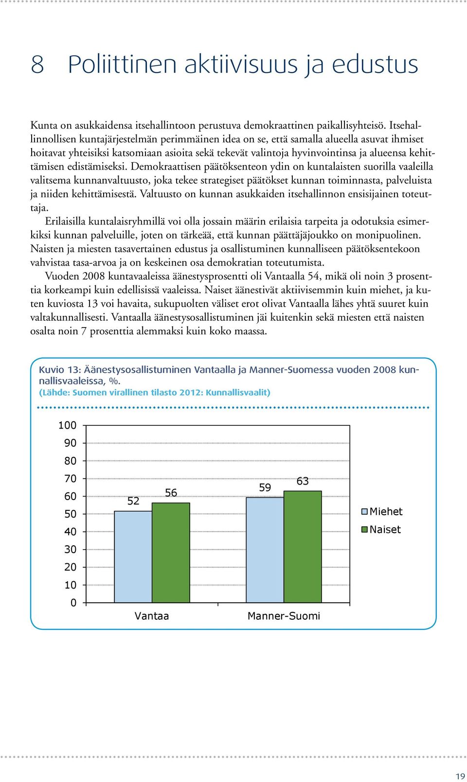 edistämiseksi.