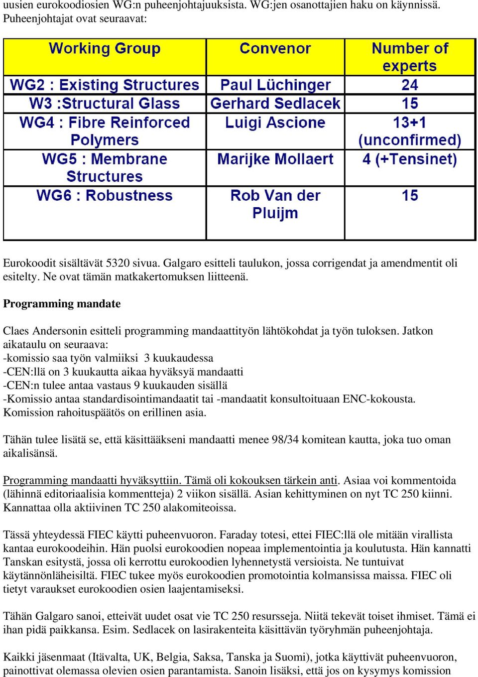 Programming mandate Claes Andersonin esitteli programming mandaattityön lähtökohdat ja työn tuloksen.