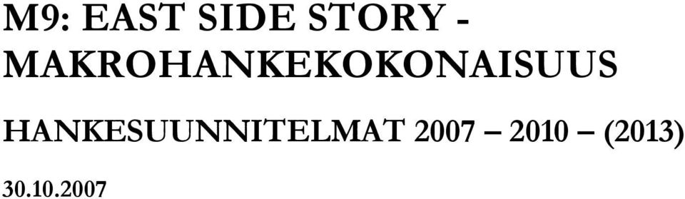 HANKESUUNNITELMAT 2007