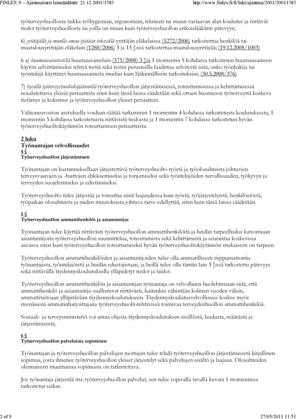 13 :ssä tarkoitettua maatalousyrittäjää; (19.12.