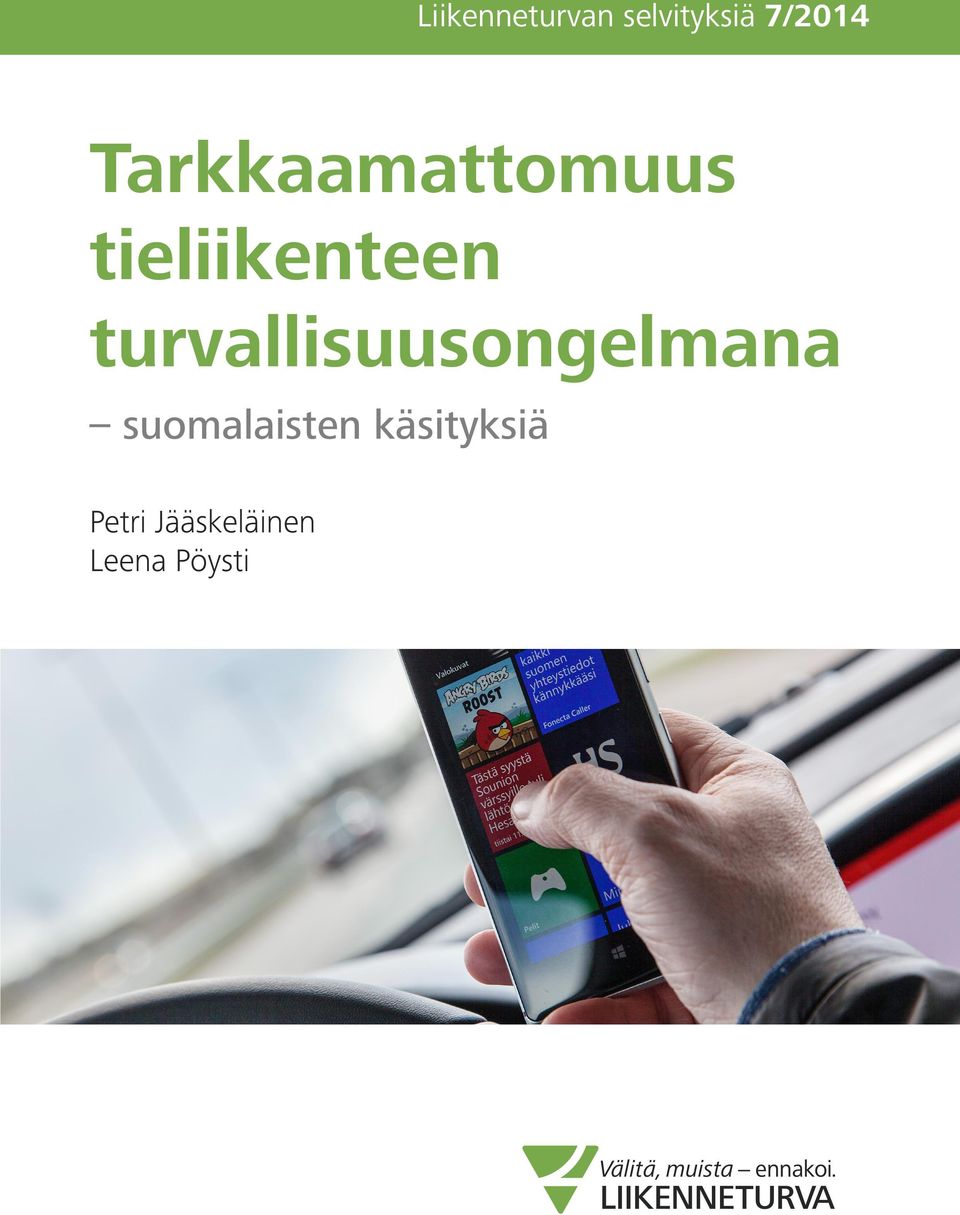 turvallisuusongelmana suomalaisten