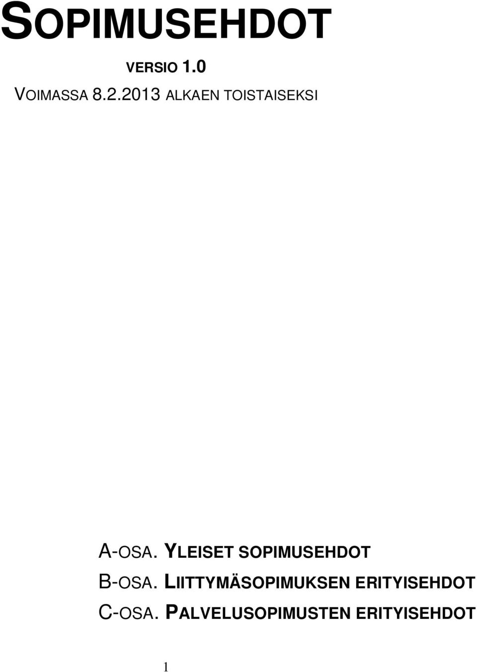 YLEISET SOPIMUSEHDOT B-OSA.