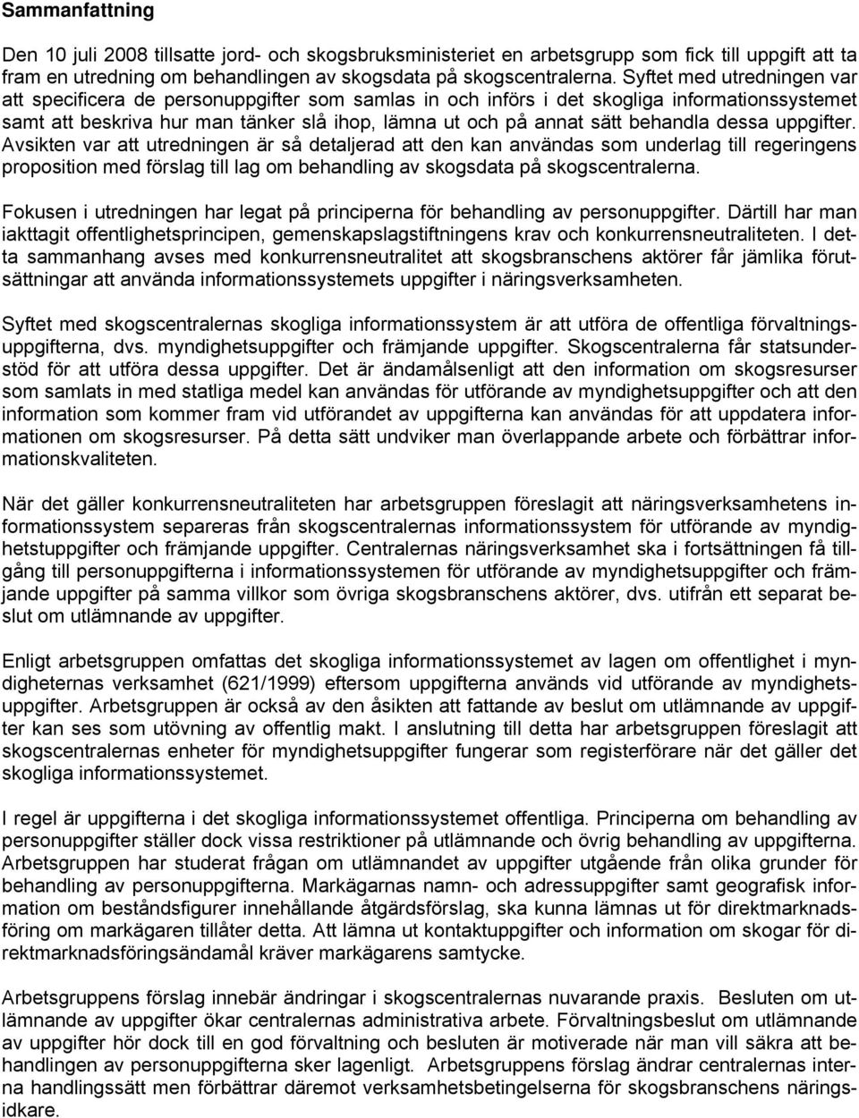 behandla dessa uppgifter.