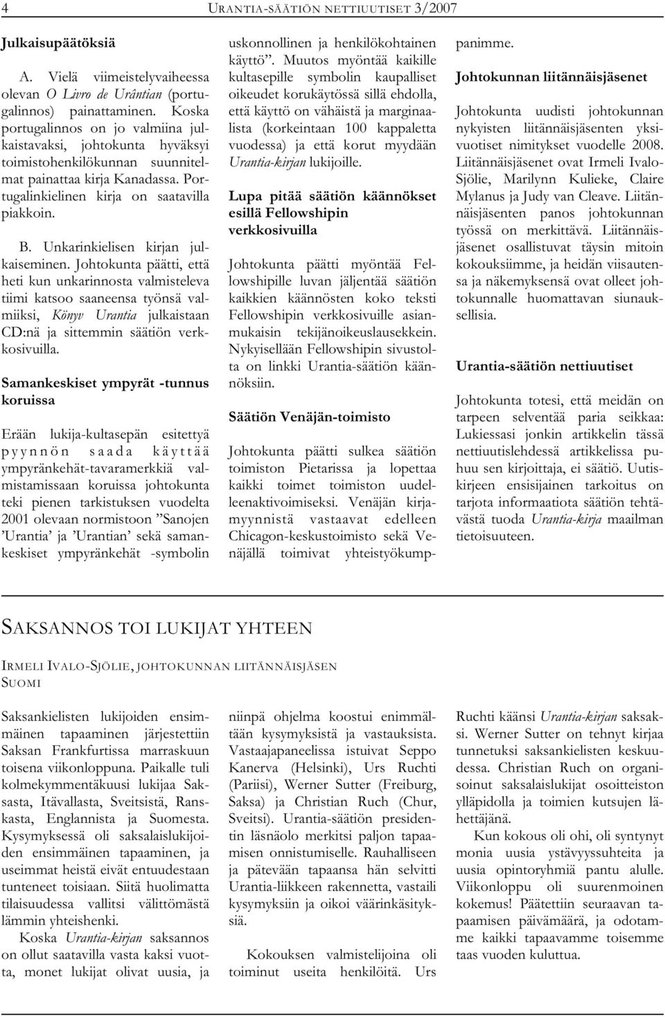 Samankeskiset ympyrät -tunnus koruissa B. Unkarinkielisen kirjan julkaiseminen.
