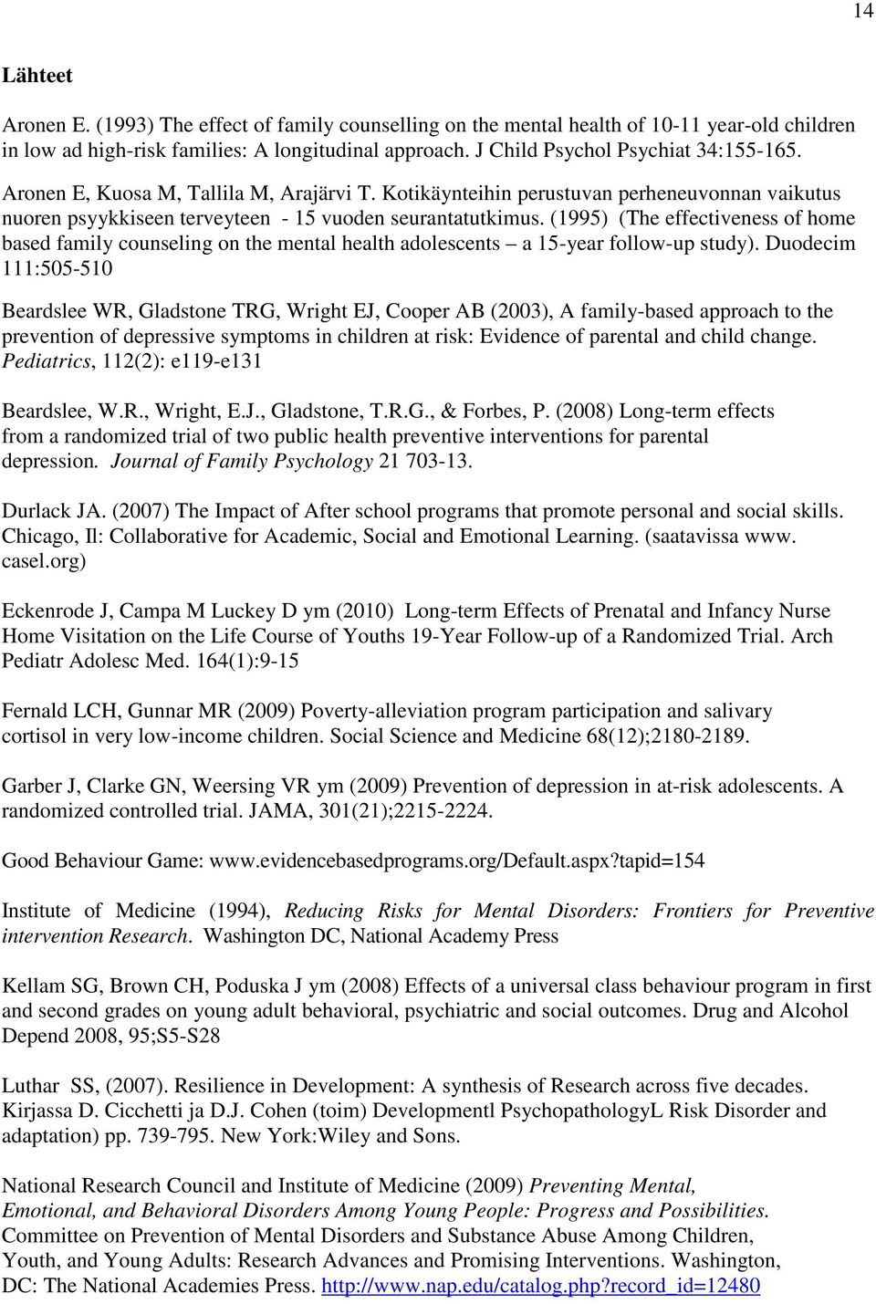(1995) (The effectiveness of home based family counseling on the mental health adolescents a 15-year follow-up study).