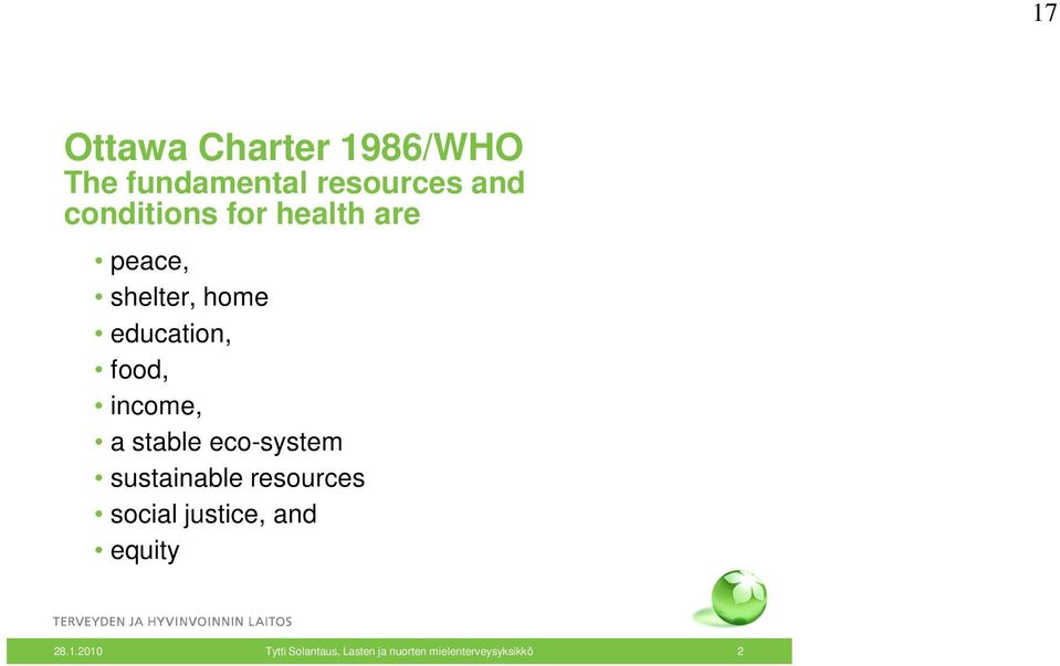 income, a stable eco-system sustainable resources social justice,