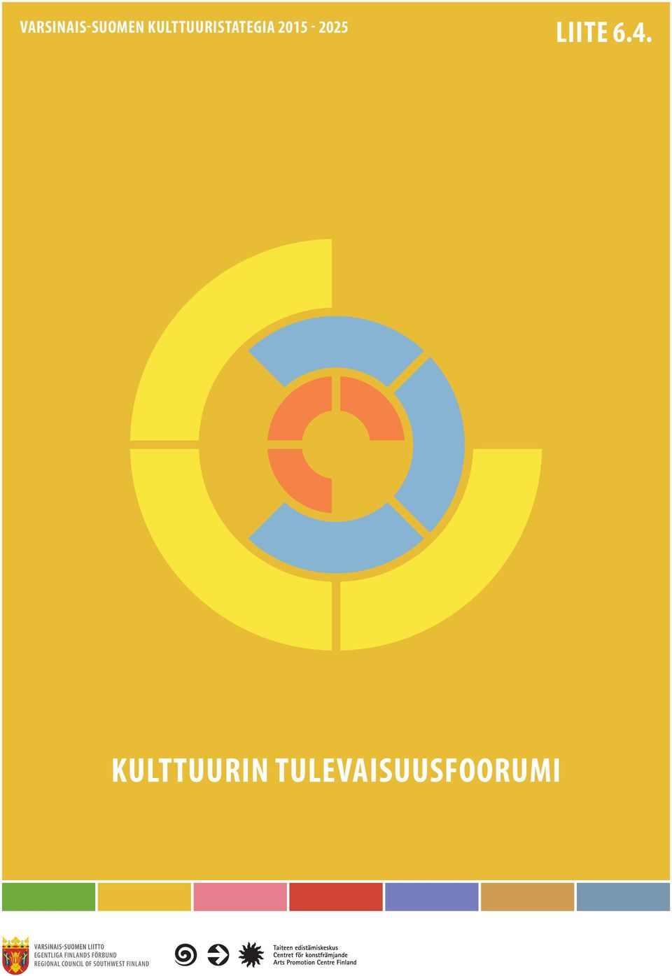 KULTTUURIN TULEVAISUUSFOORUMI V TO