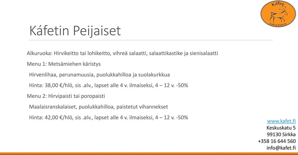 sis.alv., lapset alle 4 v. ilmaiseksi, 4 12 v.