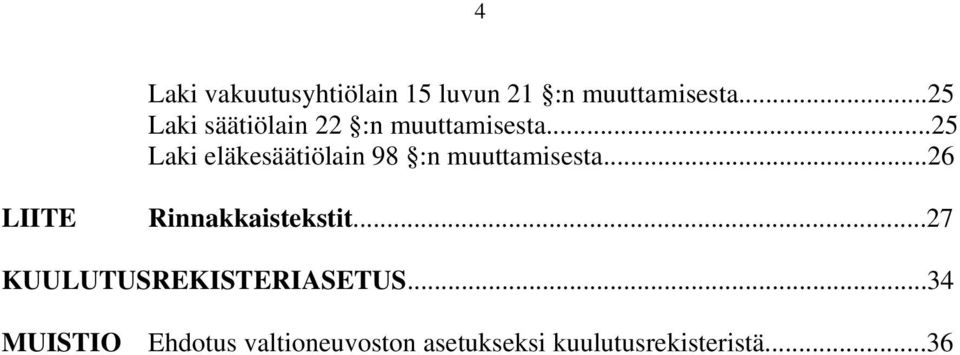 ..25 eläkesäätiölain 98 :n muuttamisesta.