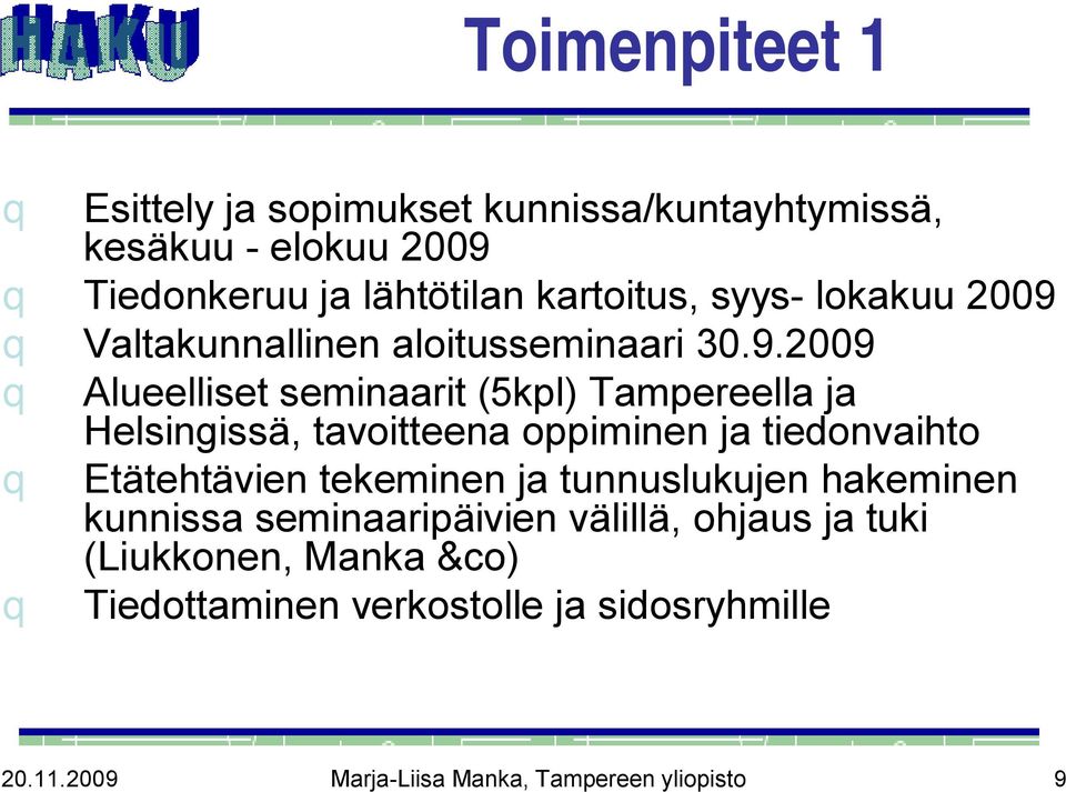 q Valtakunnallinen aloitusseminaari 30.9.