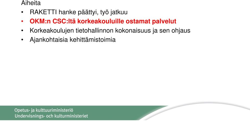 palvelut Korkeakoulujen tietohallinnon