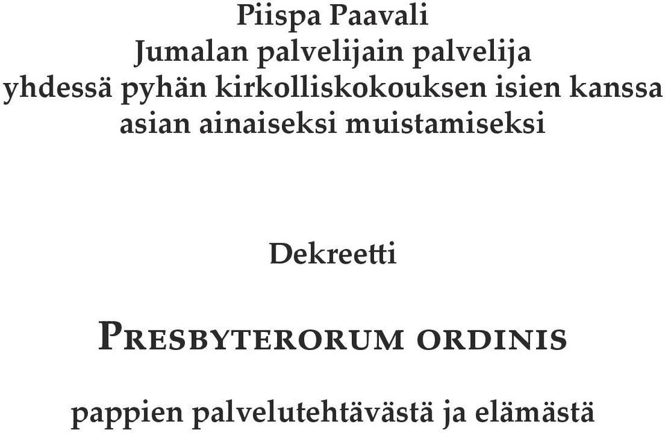 ainaiseksi muistamiseksi Dekreetti Presbyterorum ordinis