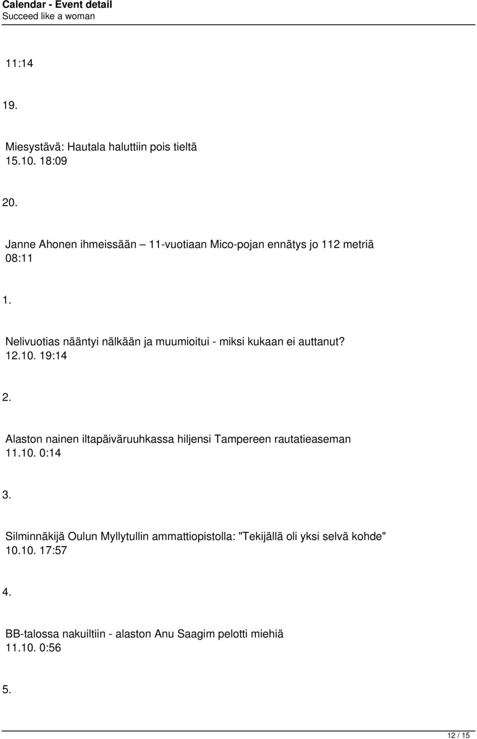 Nelivuotias nääntyi nälkään ja muumioitui - miksi kukaan ei auttanut? 12.10. 19:14 2.