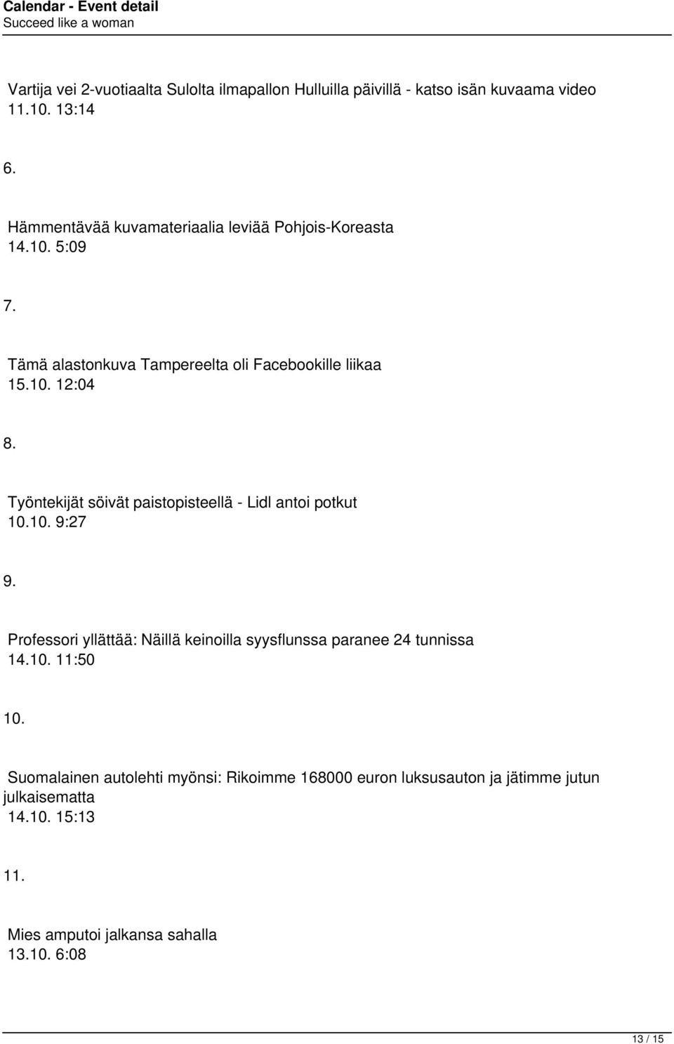 Työntekijät söivät paistopisteellä - Lidl antoi potkut 10.10. 9:27 9.