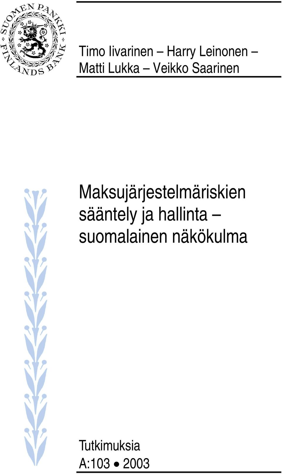 Maksujärjestelmäriskien sääntely ja