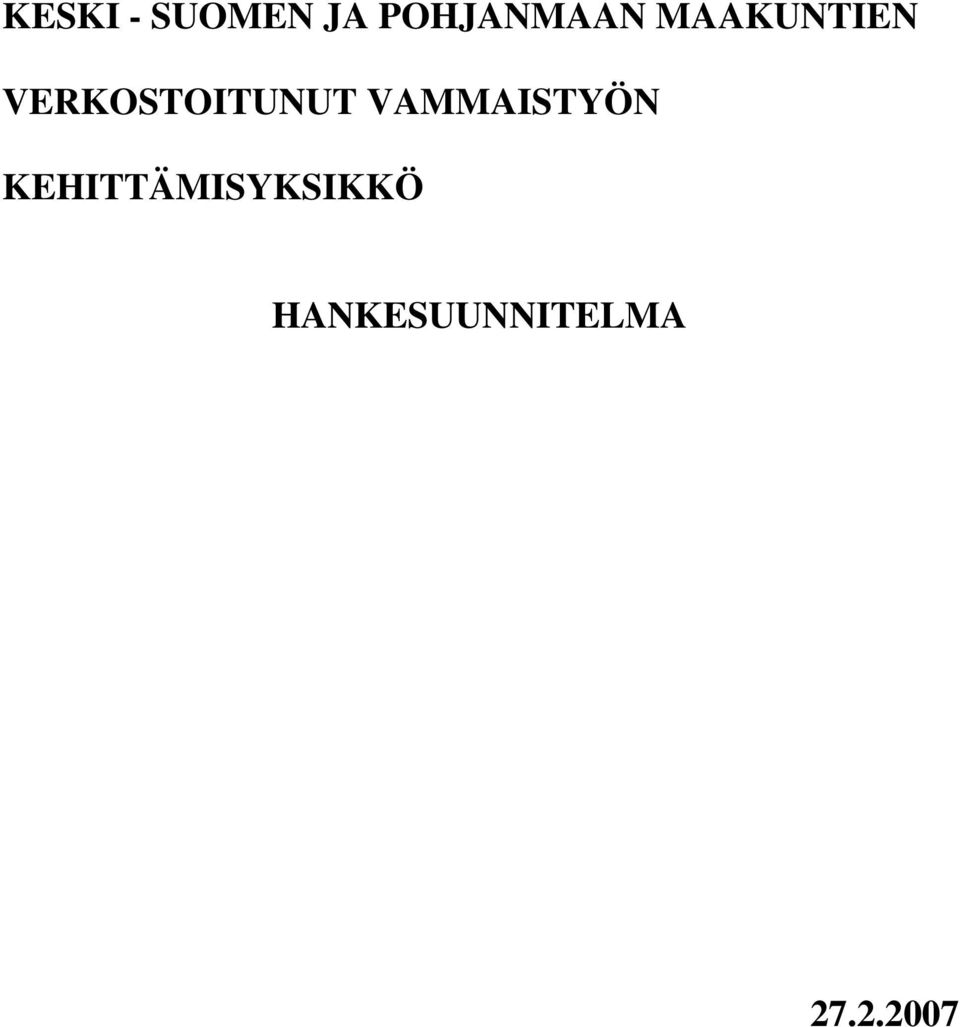 VERKOSTOITUNUT VAMMAISTYÖN