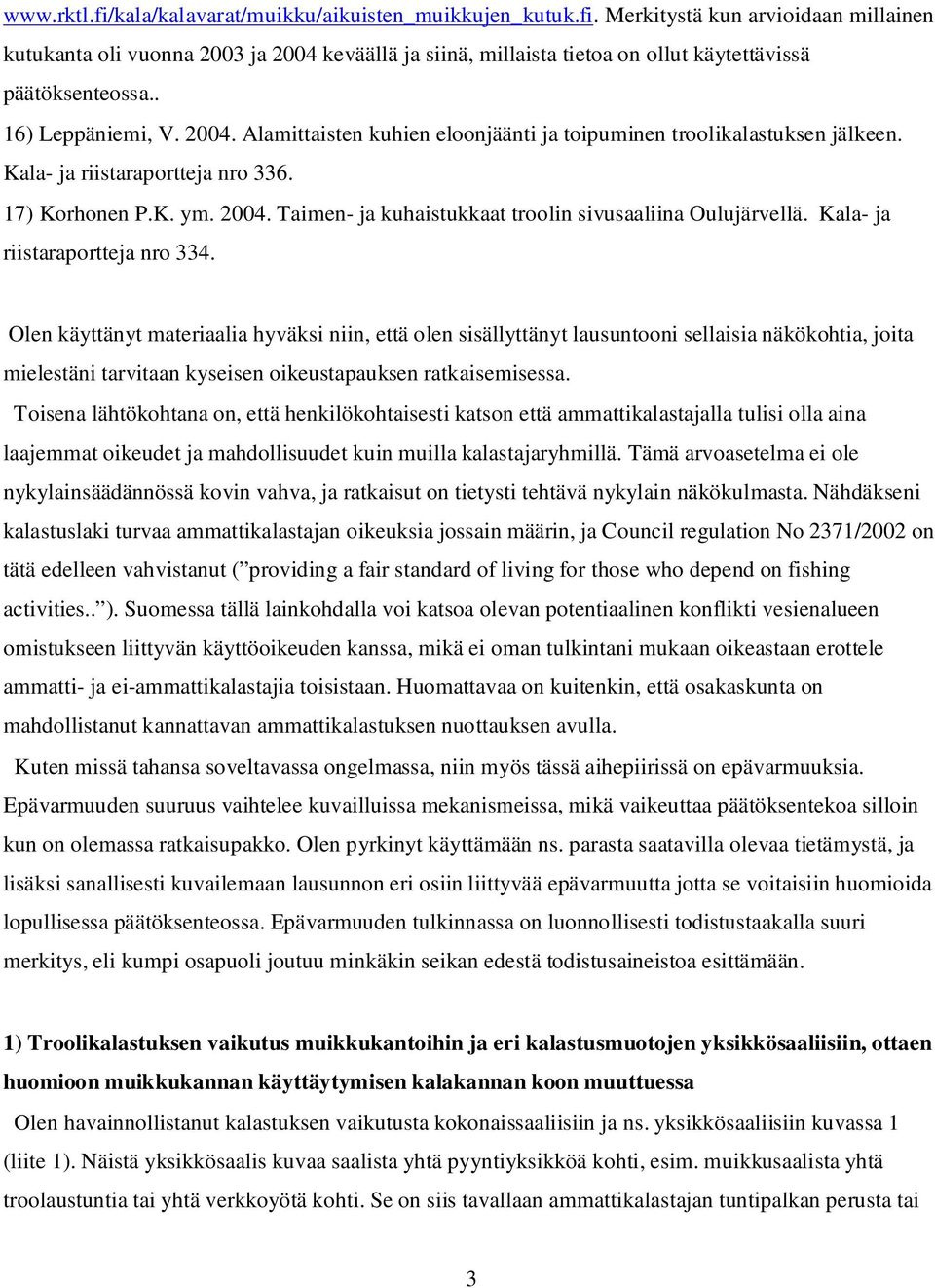 Kala- ja riistaraportteja nro 334.