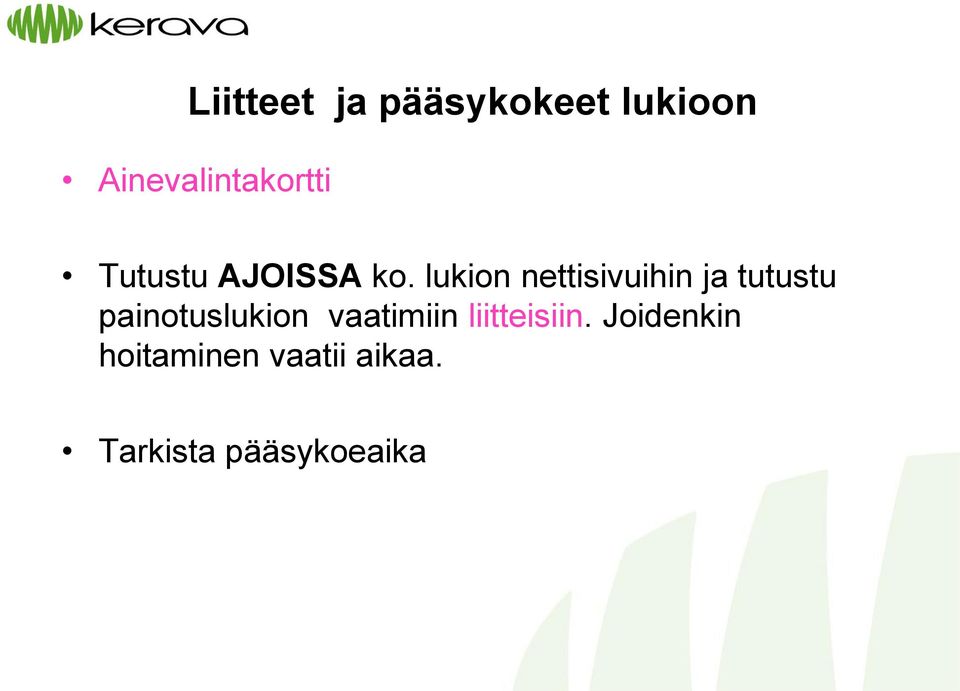 lukion nettisivuihin ja tutustu painotuslukion