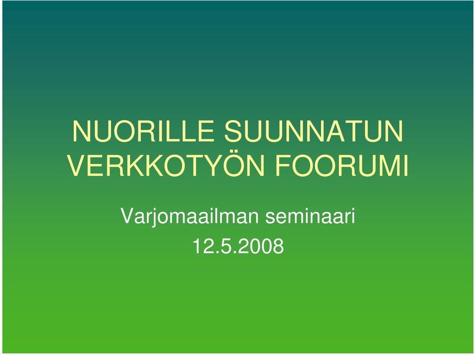 VERKKOTYÖN