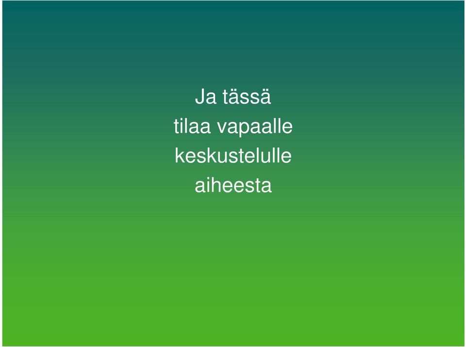 vapaalle
