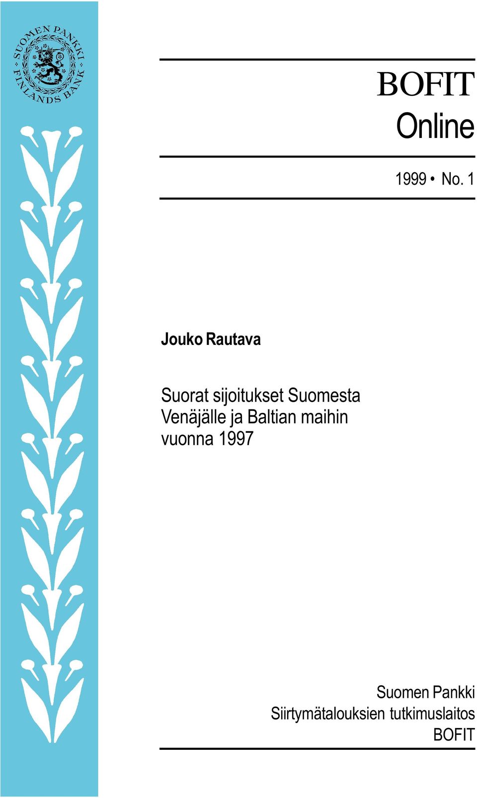Suomesta Venäjälle ja Baltian maihin